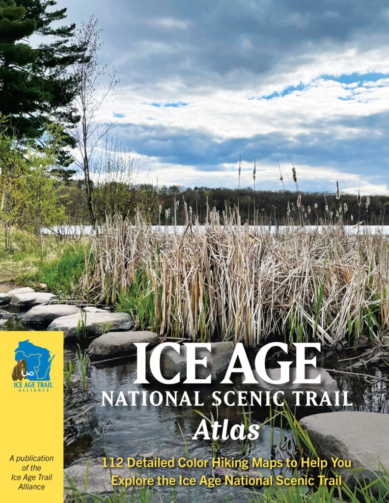 Ice Age Trail Alliance - Ice Age National Scenic Trail Atlas